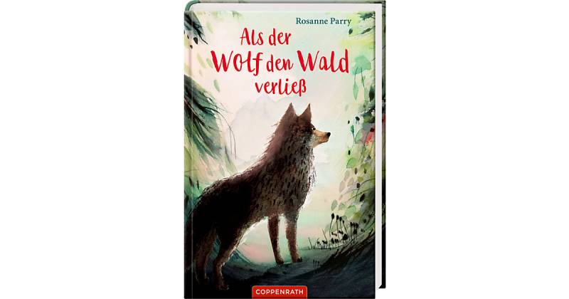 Buch - Als der Wolf den Wald verließ Buch - Als der Wolf den Wald verließ von Coppenrath Verlag