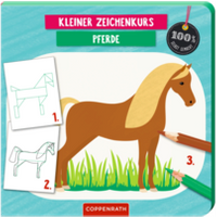 COPPENRATH 0062759 Kleiner Zeichenkurs Pferde (100% selbst gemacht) von Coppenrath