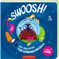 COPPENRATH 0062776 Swoosh! - Mein fabelhaftes Tier-Verwandlungsbuch (mit Sound) von Coppenrath