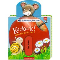 COPPENRATH 0062931 Schieb mal, hör mal! Kuckuck! Wen hörst du hier? (Soundbuch) von Coppenrath