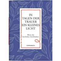 COPPENRATH 0063015 Der rote Faden No. 130: In Tagen der Trauer ein kleines Licht COPPENRATH 0063015 Der rote Faden No. 130: In Tagen der Trauer ein kleines Licht von Coppenrath