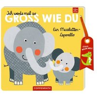 COPPENRATH 0063131 Ich werde mal so groß wie du - Messlatten-Leporello wilde Welt von Coppenrath