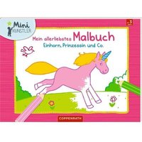 COPPENRATH 62720 Mein allerliebstes Malbuch - Einhorn, Prinzessin und Co. COPPENRATH 62720 Mein allerliebstes Malbuch - Einhorn, Prinzessin und Co. von Coppenrath