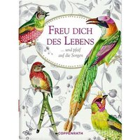 COPPENRATH 62793 Schöne Grüße No. 29: Freu dich des Lebens (B. Behr) von Coppenrath