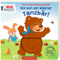 COPPENRATH 63112 Bewegungslieder: Ich bin ein kleiner Tanzbär! (Mini-Musiker) von Coppenrath