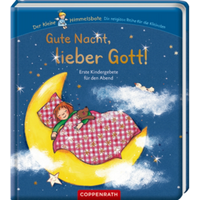 COPPENRATH 63388 Gute Nacht, lieber Gott! - Erste Kindergebete (Himmelsbote) von Coppenrath