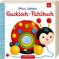 COPPENRATH 63733 Mein liebstes Guckloch-Fühlbuch von Coppenrath