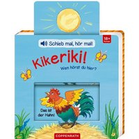COPPENRATH 64202 Schieb mal, hör mal!: Kikeriki! Wen hörst du hier? Soundbook von Coppenrath