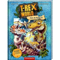 COPPENRATH 64318 T-Rex World (Leseanfänger/Band 2) - Ach, du dickes Ei! von Coppenrath