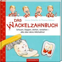 COPPENRATH 64365 Das Wackelzahnbuch - alles über deine Milchzähne COPPENRATH 64365 Das Wackelzahnbuch - alles über deine Milchzähne von Coppenrath