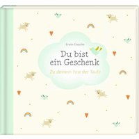 COPPENRATH 64424 Du bist ein Geschenk - Zu deinem Fest der Taufe COPPENRATH 64424 Du bist ein Geschenk - Zu deinem Fest der Taufe von Coppenrath
