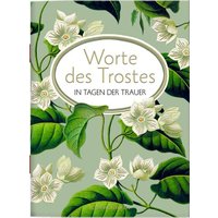 COPPENRATH 64580 Schöne Grüße: Worte des Trostes in Tagen der Trauer von Coppenrath