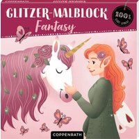 COPPENRATH 64658 Coppenrath Verlag Glitzer-Malblock: Fantasy (100% selbst gemacht) von Coppenrath