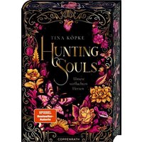 COPPENRATH 64708 Hunting Souls (Romantasy-Dilogie, Bd. 2) Unsere verfluchten Herzen von Coppenrath