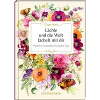 COPPENRATH 64880 Schöner lesen! No.47: Lächle & die Welt lächelt mit dir (Bastin) von Coppenrath
