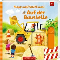 COPPENRATH 67190 Klapp mal! Schieb mal!: Auf der Baustelle COPPENRATH 67190 Klapp mal! Schieb mal!: Auf der Baustelle von Coppenrath