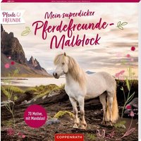 COPPENRATH 67195 Mein superdicker Pferdefreunde-Malblock COPPENRATH 67195 Mein superdicker Pferdefreunde-Malblock von Coppenrath