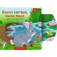 COPPENRATH 67217 Komm heraus, kleine Maus!: Bist du im Garten? von Coppenrath