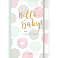 COPPENRATH 71859 Hello Baby! - Mein Schwangerschaftstagebuch COPPENRATH 71859 Hello Baby! - Mein Schwangerschaftstagebuch von Coppenrath
