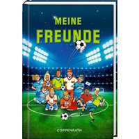 COPPENRATH 92865 Freundebuch: Meine Freunde - Fußballfreunde COPPENRATH 92865 Freundebuch: Meine Freunde - Fußballfreunde von Coppenrath