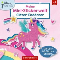 COPPENRATH 95124 Meine Mini-Stickerwelt: Glitzer-Einhörner (Mini-Künstler) von Coppenrath