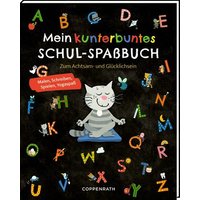 COPPENRATH 95149 Mein kunterbuntes Schul-Spaßbuch COPPENRATH 95149 Mein kunterbuntes Schul-Spaßbuch von Coppenrath