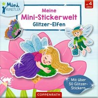 COPPENRATH 95225 Meine Mini-Stickerwelt - Glitzer-Elfen (Mini-Künstler) von Coppenrath