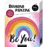 COPPENRATH 95302 Diamond Painting - Be You! - 100% selbstgemacht von Coppenrath