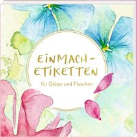 COPPENRATH 95464 Etikettenbüchlein: Einmach-Etiketten - frühlingsreif COPPENRATH 95464 Etikettenbüchlein: Einmach-Etiketten - frühlingsreif von Coppenrath
