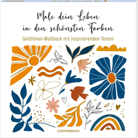 COPPENRATH 95727 Goldfolien-Malblock - Male dein Leben in den schönsten Farben COPPENRATH 95727 Goldfolien-Malblock - Male dein Leben in den schönsten Farben von Coppenrath