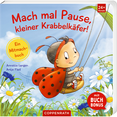 Coppenrath Mach mal Pause, kleiner Krabbelkäfer! Coppenrath Mach mal Pause, kleiner Krabbelkäfer! von Coppenrath