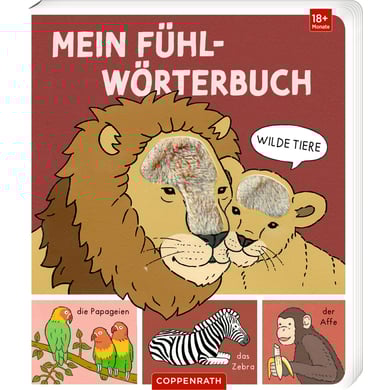 Coppenrath Mein Fühl-Wörterbuch: Wilde Tiere (Fühlen&begr.) von Coppenrath