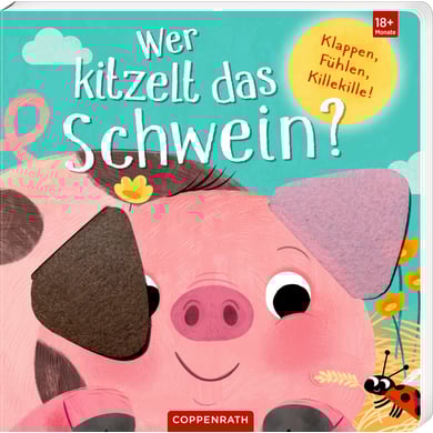 Coppenrath Wer kitzelt das Schwein? (Fühlen&begreifen) von Coppenrath