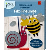 Mein kleines Bastelset: Filz-Freunde Mein kleines Bastelset: Filz-Freunde von Coppenrath