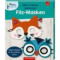 Mein kleines Bastelset: Filz-Masken Mein kleines Bastelset: Filz-Masken von Coppenrath