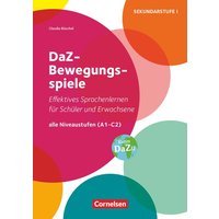 DaZ-Bewegungsspiele - Effektives Sprachenlernen für Schüler und Erwachsene von Cornelsen Pädagogik