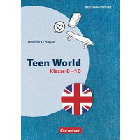 O'Hagan, J: Teen World - Klasse 8-10 von Cornelsen Pädagogik