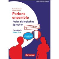 Parlons ensemble - Freies dialogisches Sprechen - Klasse 6-8 von Cornelsen Pädagogik