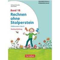 Rechnen ohne Stolperstein - Neubearbeitung Band 1B - Zahlenraum 4 bis 6 von Cornelsen Pädagogik