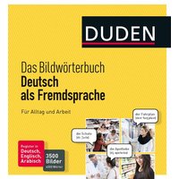 Duden - Das Bildwörterbuch Deutsch als Fremdsprache. Für Alltag und Arbeit von Duden ein Imprint von Cornelsen Verlag GmbH