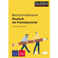 Katelhön, P: Rechtschreibtrainer Deutsch als Fremdsprache von Duden ein Imprint von Cornelsen Verlag GmbH