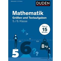 Mathe in 15 Min - Größen und Textaufgaben 5./6. Klasse von Duden ein Imprint von Cornelsen Verlag GmbH