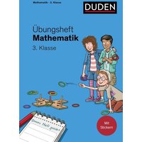 Übungsheft Mathematik - 3. Klasse von Duden ein Imprint von Cornelsen Verlag GmbH
