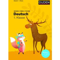 Wissen - Üben - Testen: Deutsch 1. Klasse von Duden ein Imprint von Cornelsen Verlag GmbH