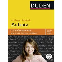 Wissen - Üben - Testen: Deutsch - Aufsatz 4. Klasse von Duden ein Imprint von Cornelsen Verlag GmbH