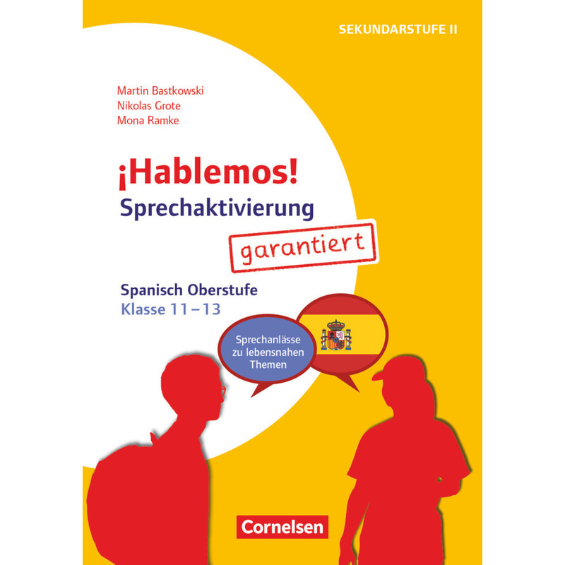 ¡Hablemos! - Sprechaktivierung garantiert - Klasse 11-13 von Cornelsen Verlag Scriptor