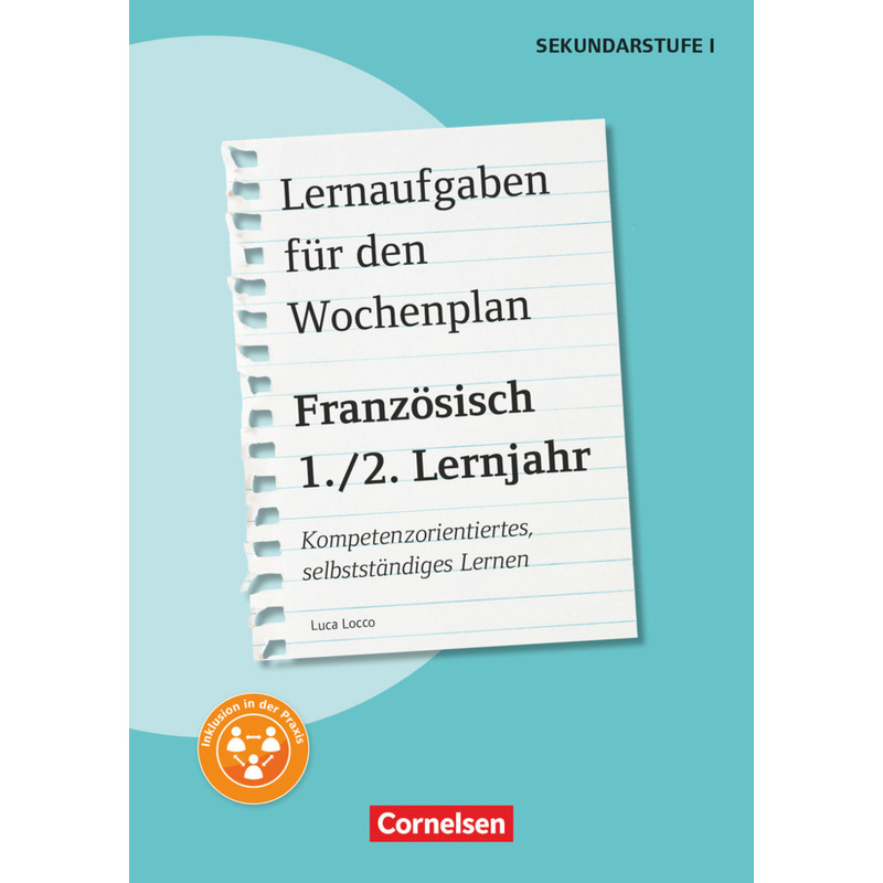 Lernaufgaben für den Wochenplan - Kompetenzorientiertes, selbstständiges Lernen - Französisch - 1./2. Lernjahr von Cornelsen Verlag Scriptor