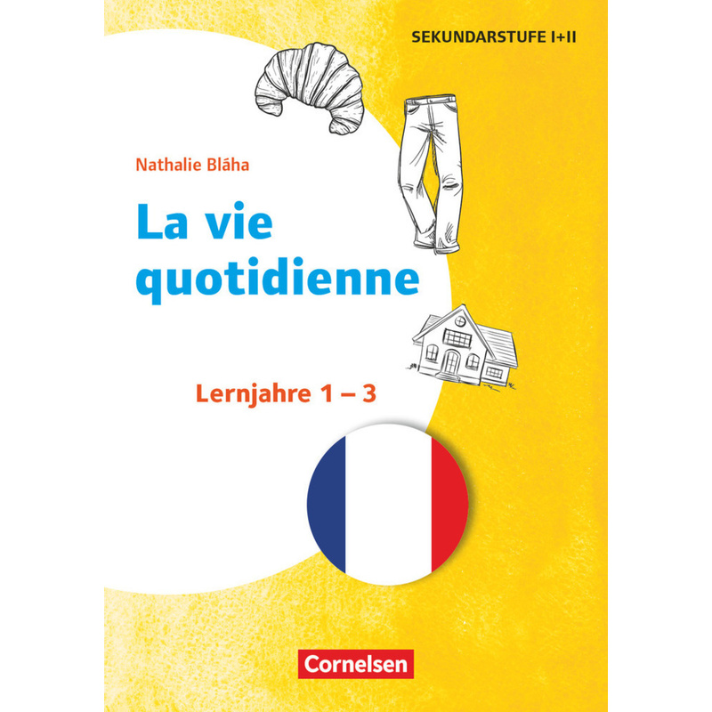 Themenhefte Fremdsprachen SEK - Französisch - Lernjahr 1-3 von Cornelsen Verlag Scriptor