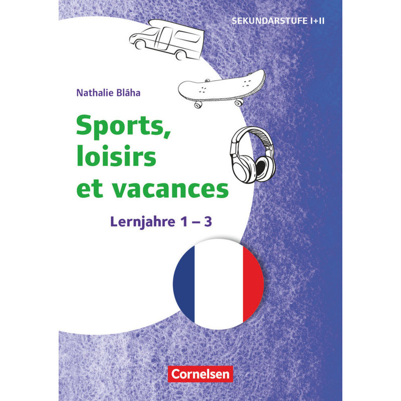 Themenhefte Fremdsprachen SEK - Französisch - Lernjahr 1-3 von Cornelsen Verlag Scriptor