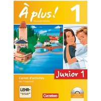 À plus! Nouvelle édition Junior. Band 1. 1. Lernjahr Carnet d'activités mit CD-Extra und DVD-ROM von Cornelsen Verlag